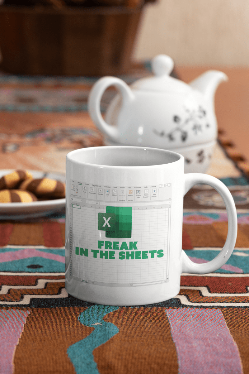 Freak in the Sheets Mug – Funny Microsoft Excel Parody Coffee Cup | 11oz White Ceramic Mug - Lynn's T Shirts and Designs
